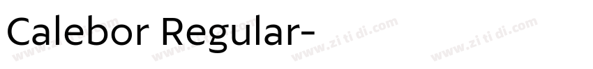 Calebor Regular字体转换